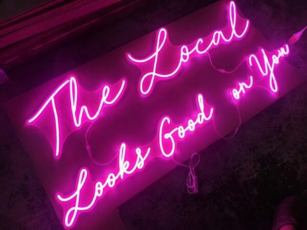 the local looks good on you neon sign