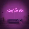 Cest la vie Neon Sign